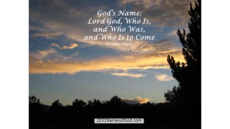 Lord God, Who Is, and Who Was, and Who Is to Come