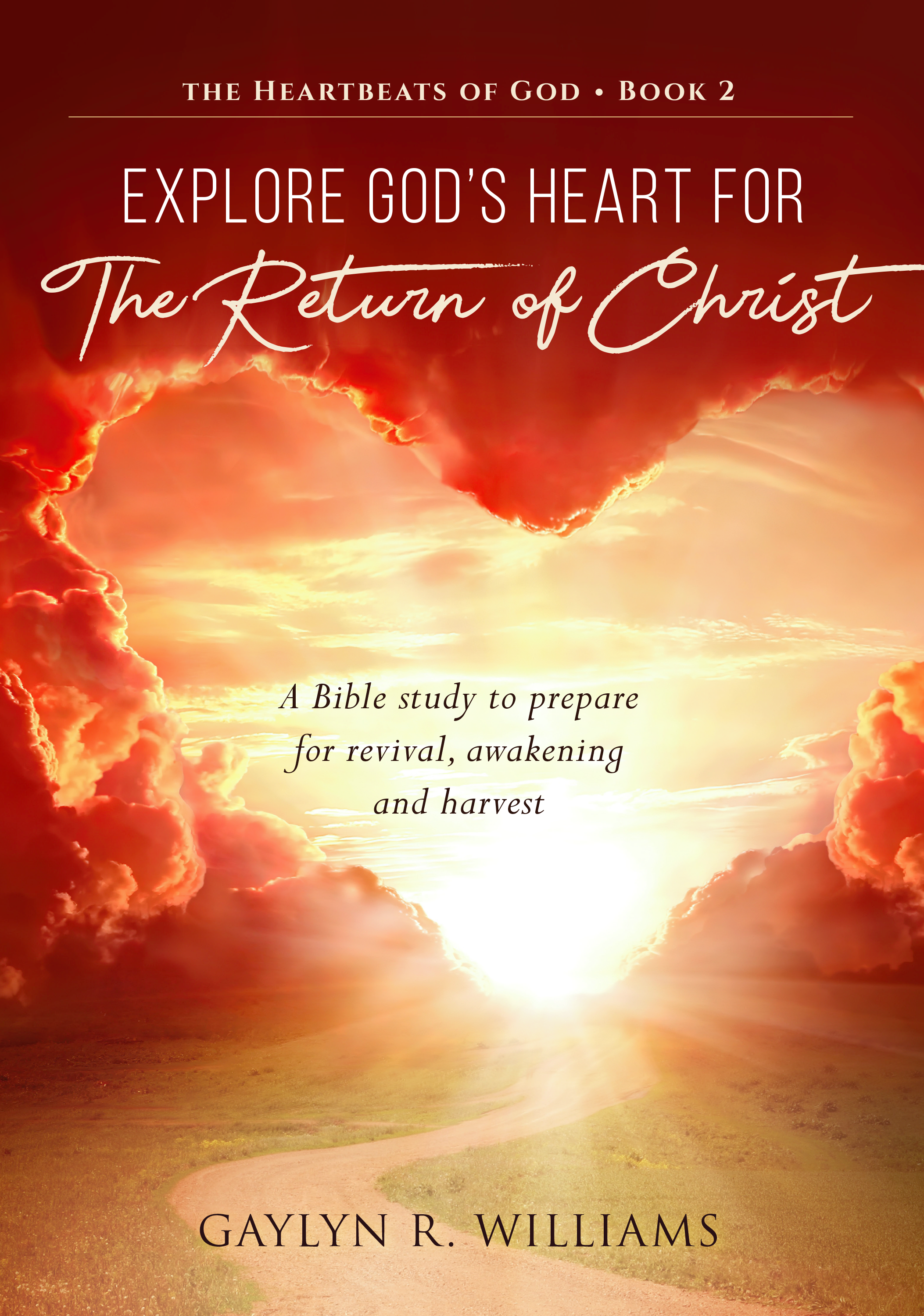Explore God's Heart for the Return of Christ