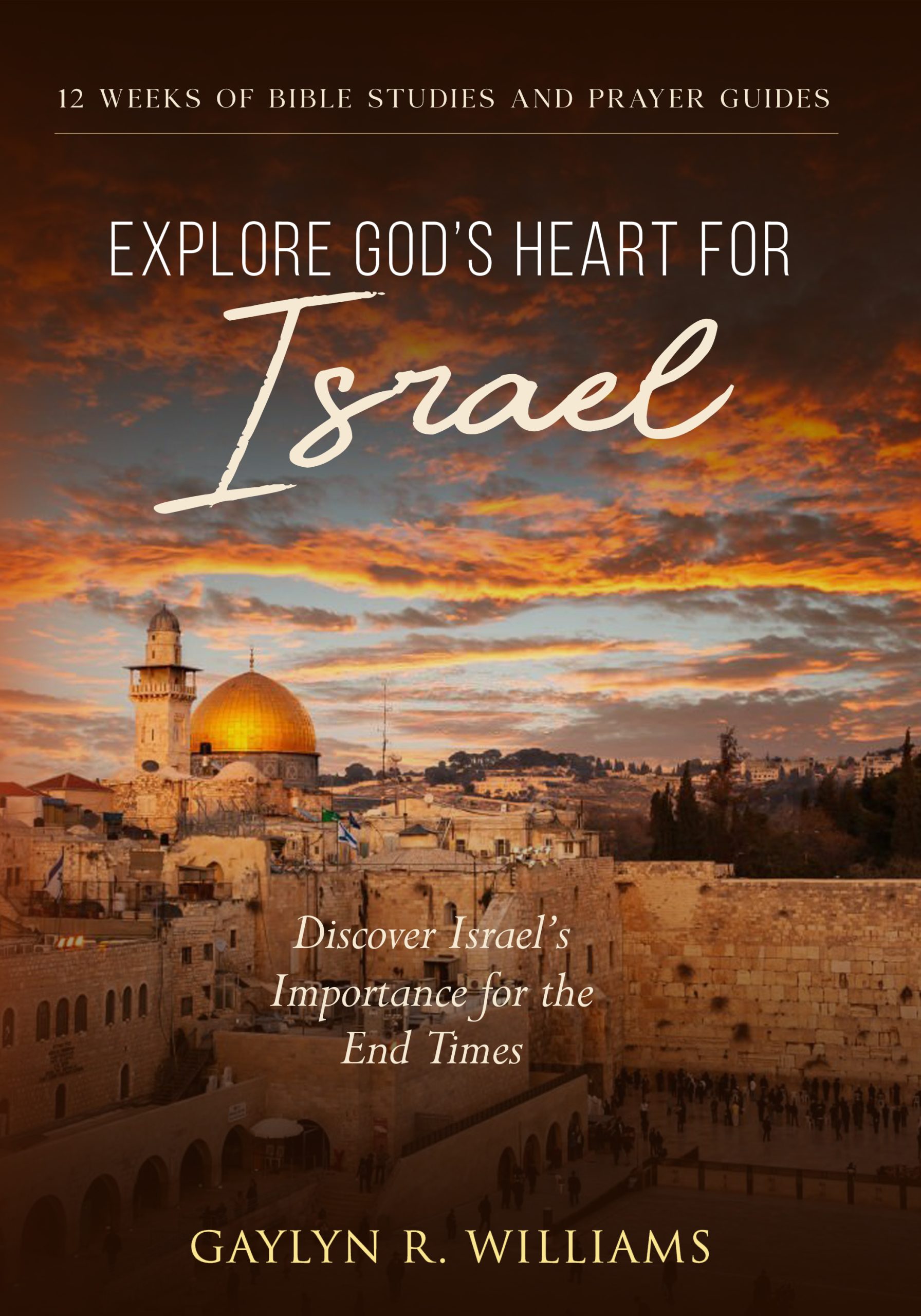 Explore God's Heart for Israel